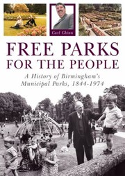 Cover of: Free Parks For The People A History Of Birminghams Municipal Park18441974