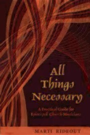 All Things Necessary A Practical Guide For Episcopal Church Musicians by Marti Rideout