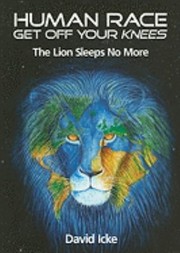 Cover of: Human Race Get Off Your Knees The Lion Sleeps No More by 