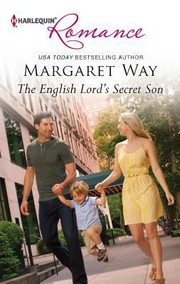 The English Lord’s Secret Son by Margaret Way