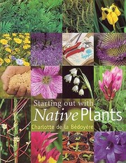 Cover of: Starting Out with Native Plants by 