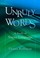 Cover of: Unruly Words A Study Of Vague Language