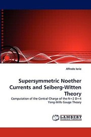 Cover of: Supersymmetric Noether Currents and SeibergWitten Theory by 