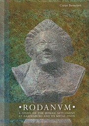 Cover of: Rodanvm A Study Of The Roman Settlement At Aardenburg And Its Metal Finds by 