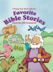 Cover of: Favorite Bible Stories from the Old Testament
            
                Happy Day Books Bible Stories