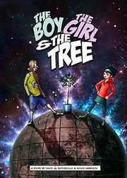 Cover of: The Boy The Girl The Tree A Story