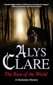 The Rose Of The World by Alys Clare