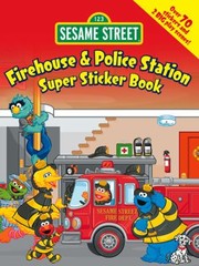 Cover of: Sesame Street Firehouse Police Station Super Sticker Book