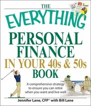 Cover of: The Everything Personal Finance In Your 40s 50s Book A Comprehensive Strategy To Ensure You Can Retire When You Want And Live Well by 