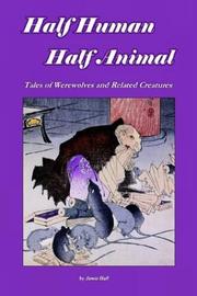 Cover of: Half Human, Half Animal by Jamie Hall