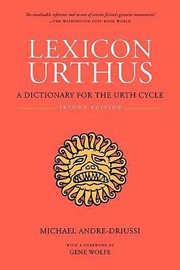 Cover of: Lexicon Urthus A Dictionary For The Urth Cycle by 