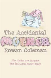 Cover of: Accidental Mother, The by Rowan Coleman
