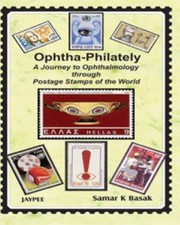 Cover of: Ophthaphilately A Journey To Ophthalmology Through Postage Stamps Of The World