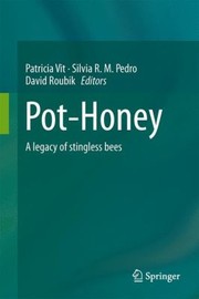 Cover of: Pothoney A Legacy Of Stingless Bees