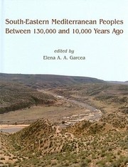 Cover of: Southeastern Mediterranean Peoples Between 130000 And 10000 Years Ago by 