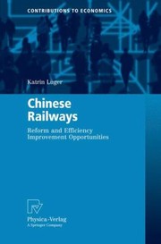 Cover of: Chinese Railways Reform And Efficiency Improvement Opportunities