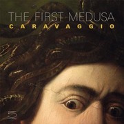 Cover of: The First Medusa La Prima Medusa Caravaggio by 