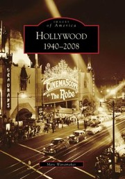 Hollywood 19402008 by Marc Wanamaker
