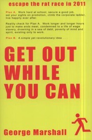 Cover of: Get Out While You Can