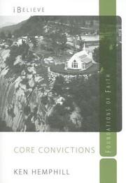 Cover of: Core Convictions
            
                I Believe