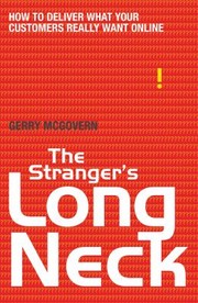 Cover of: The Strangers Long Neck How To Deliver What Your Customers Really Want Online