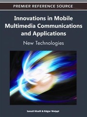 Cover of: Innovations In Mobile Multimedia Communications And Applications New Technologies