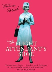 Cover of: The Flight Attendants Shoe