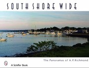 Cover of: South Shore Wide The Panoramas Of A P Richmond