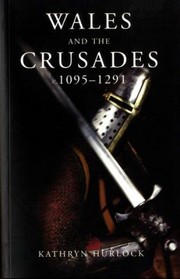 Cover of: Wales And The Crusades C10951291