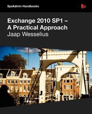 Cover of: Exchange 2010 Sp1 A Practical Approach