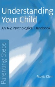Cover of: Understanding Your Child An Az Psychological Handbook