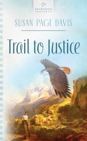 Cover of: Trail To Justice by Susan Page Davis