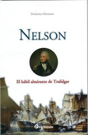 Nelson El Hbil Almirante De Trafalgar by Domenico Mantuano