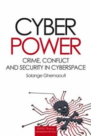 Cyberpower Crime Conflict And Security In Cyberspace