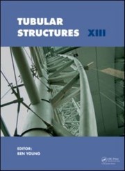 Cover of: Tubular Structures Xiii Proceedings Of The 13th International Symposium On Tubular Structures Hong Kong China 1517 December 2010