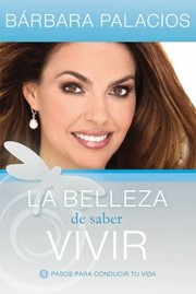 Cover of: La Belleza De Saber Vivir by 