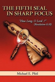 Cover of: The Fifth Seal In Sharp Focus How Long O Lord Revelation 610