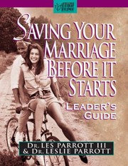 Cover of: Saving Your Marriage Before It Starts Leaders Guide by 