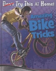 Cover of: Amazing Bike Tricks