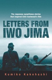 Cover of: Letters From Iwo Jima The Japanese Eyewitness Stories That Inspired Clint Eastwoods Film
