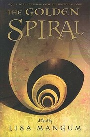 The Golden Spiral A Novel