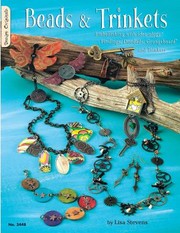 Cover of: Beads Trinkets Embellishing With Ideaology Findings Doodads Grungeboard And Trinkets