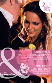Cover of: Stolen Kiss from a Prince / One Night with the Boss