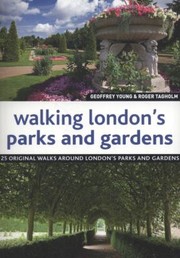 Cover of: Walking Londons Parks And Gardens Twentyfour Original Walks Around Londons Parks And Gardens