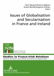 Cover of: Issues Of Globalisation And Secularisation In France And Ireland