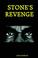 Cover of: STONE'S REVENGE