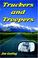 Cover of: Truckers and Troopers