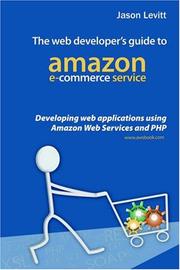 Cover of: The Web Developer's Guide To Amazon E-Commerce Service: Developing Web Applications Using Amazon Web Services And PHP