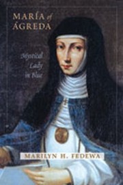 Cover of: Maria Of Agreda Mystical Lady In Blue