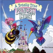 Cover of: A Totally True Princess Story